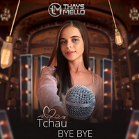 Tchau Bye Bye