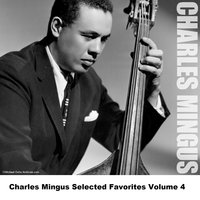I'm Beginning To See The Light - Charles Mingus