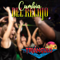 Cumbia del Relajo - El Triangulo Musical