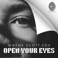 Open Your Eyes - Wayne Scott-Fox