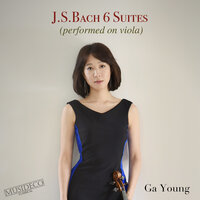 Suite No.6 In D Major, BWV 1012: VI. Gigue (Performed on Viola) - Ga Young & Johann Sebastian Bach