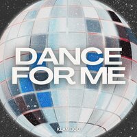 Dance For Me - Klamboo