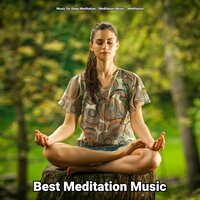 Best Meditation Music, Pt. 54 - Music for Deep Meditation & Meditation Music & Meditation