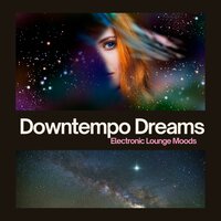 Downtempo Dreams