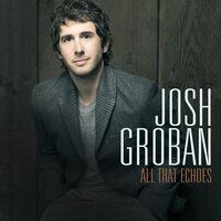 To Where You Are - Josh Groban