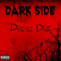 Dark Side - Dissi Diz