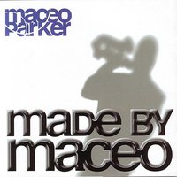 Made By Maceo