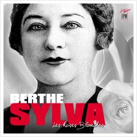 Aimer, Souffrir, Mourir - Berthe Sylva