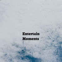 Entertain Moments - Charles Hausman