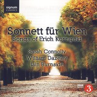 Drei Lieder, Op 22 - Was du mir bist? - Sarah Connolly & Erich Korngold