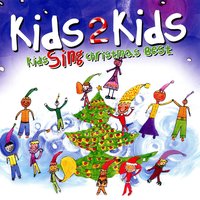 Holly Jolly Christmas - Kids 2 Kids