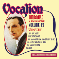 Ambrose & His Orchestra, Vol. 12: Good Evenin'