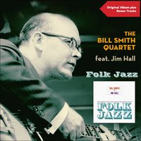 Greensleeves - The Bill Smith Quartet & Jim Hall