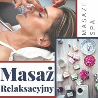 Masaż Relaksacyjny - Muzyka Masażu