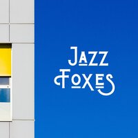 Lets Take a Walk - Jazz Foxes