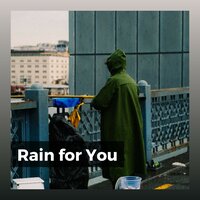 Rain for You