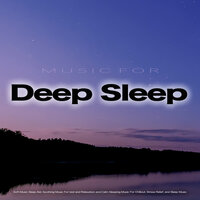Music For Sleep - Sleeping Music & Music For Deep Sleep & Sleeping Music Experience