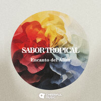Sabor Tropical - Encanto del Alma