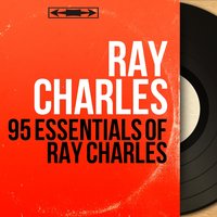 95 Essentials of Ray Charles