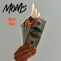 Rich Kid - Moms