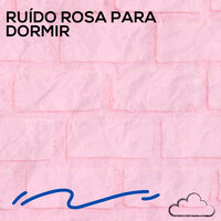 Terapia do Sono Com Ruído Rosa - Medicina Relaxante & Ruido Rosado Para Soñar & Ruído branco