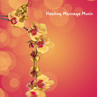 Massage Music - Healing Massage Music