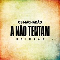 De Cada Passo - Os Machadão