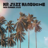 BGM Summer Jazz - Mr Jazz Manouche