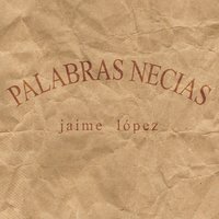 A la Vejez Viruelas - Jaime López