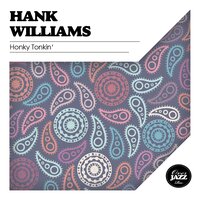 Mind Your Own Business - Hank Williams