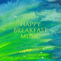 White Sheets and Black Coffee - Happy Breakfast Music