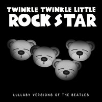 In My Life - Twinkle Twinkle Little Rock Star
