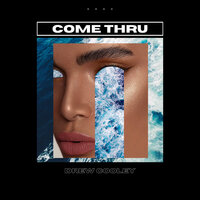 Come Thru - Drew Cooley