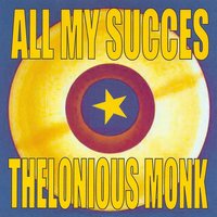 Crepuscule With Nellie - Thelonious Monk