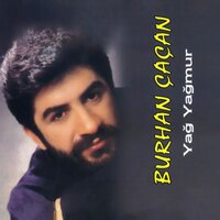 Gel Bir Tanem - Burhan Çaçan
