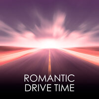 Romantic Drive Time