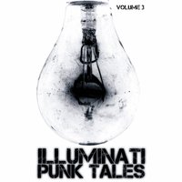 Illuminati: Punk Tales, Vol. 3