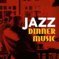 Jazz: Dinner Music
