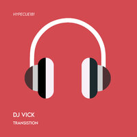 Transistion - DJ Vick