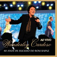 Quando O Amor Se Transforma Em Poesia (Quando L'Amore Diventa Poesia) - Wanderley Cardoso