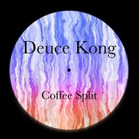 Coffee Split - Deuce Kong