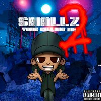 Your Killing Me Smallz 2