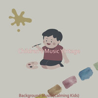 Background Music (Calming Kids)