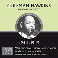 Look Out Jack! (10-11-44) - Coleman Hawkins