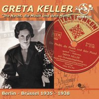 Liebesgeschichten Sind Meistens Nicht Wahr - Greta Keller & Peter Kreuder und seinem Orchester