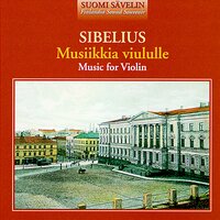 Jean Sibelius: Musiikkia viululle - Music for Violin