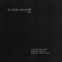 Quando vedo te - Dilè