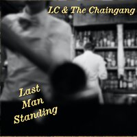 Strong About Love - LC & The Chaingang