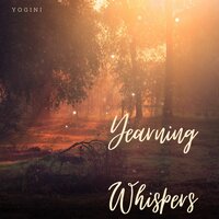 Yearning Whispers - Yogini