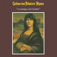 Cette voix - Catherine Ribeiro